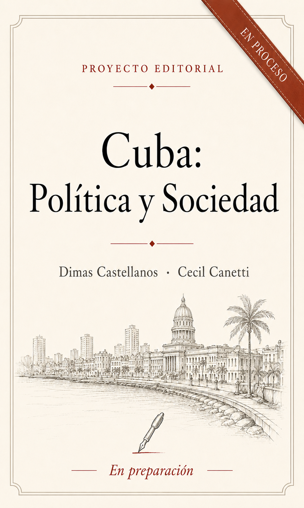 Proyecto editorial. Cuba: Política y Sociedad